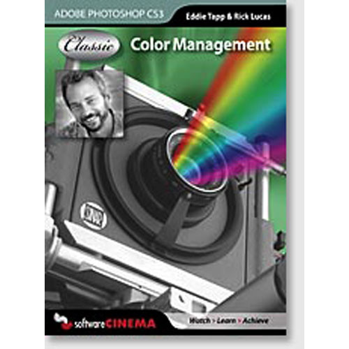 Software Cinema CD-Rom: Training: Classic Color Management CS3 with Eddie Tapp